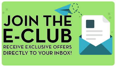 Join the e-club receive exclusive offers directly to your inbox!