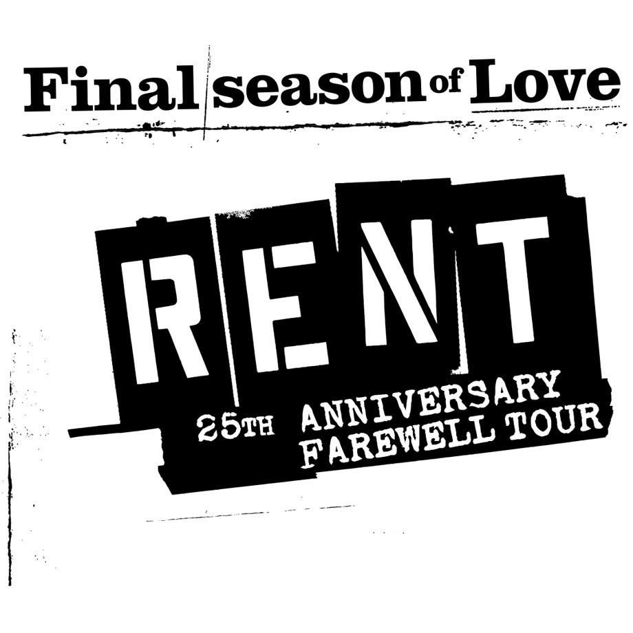 RENT 25th Anniversary Tour – The Farewell Season of Love  - February 9, 2022 at 7:30 p.m.