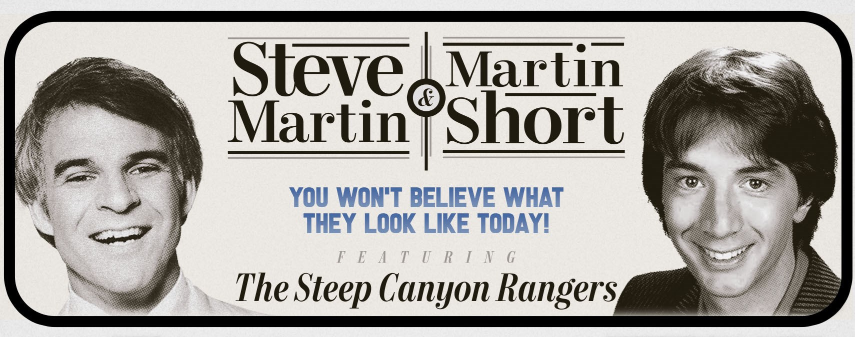 Steve Martin & Martin Short - March 5, 2022 at 8 p.m.