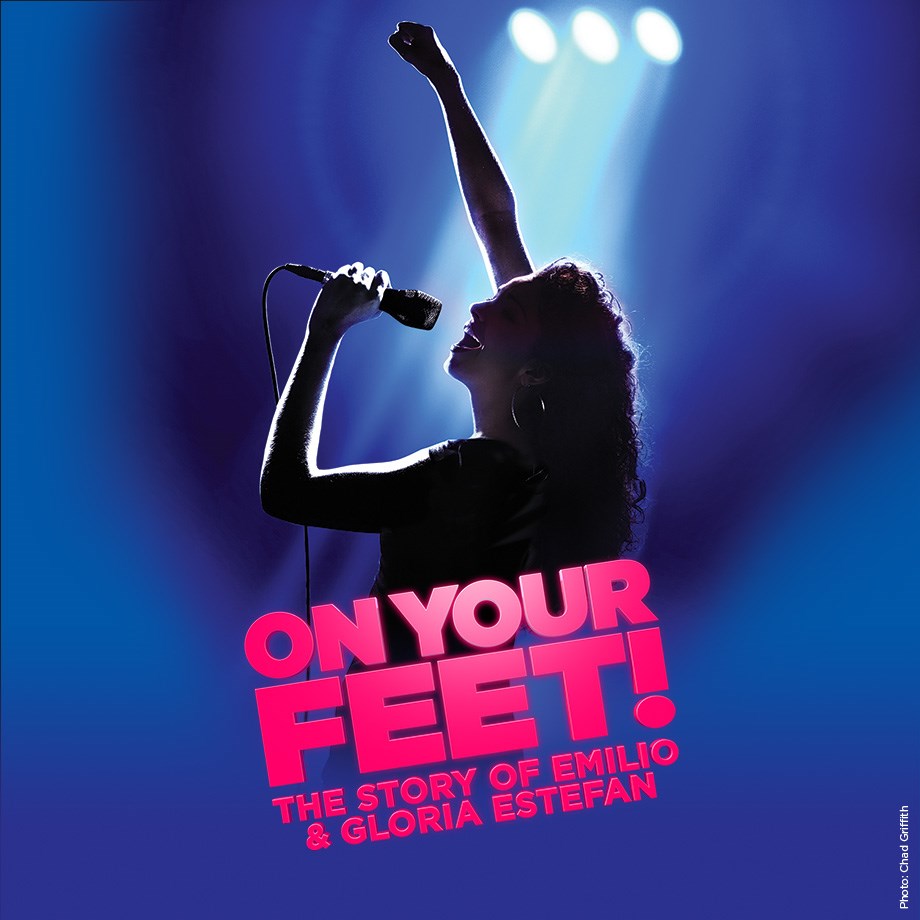 On Your Feet! The Musical-The Story of Emilio & Gloria Estefan  -December 9, 2023 at 8:00pm