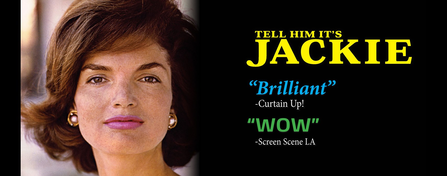 Tell Him It's Jackie -February 3, 2024 at 2:00pm & 7:30pm