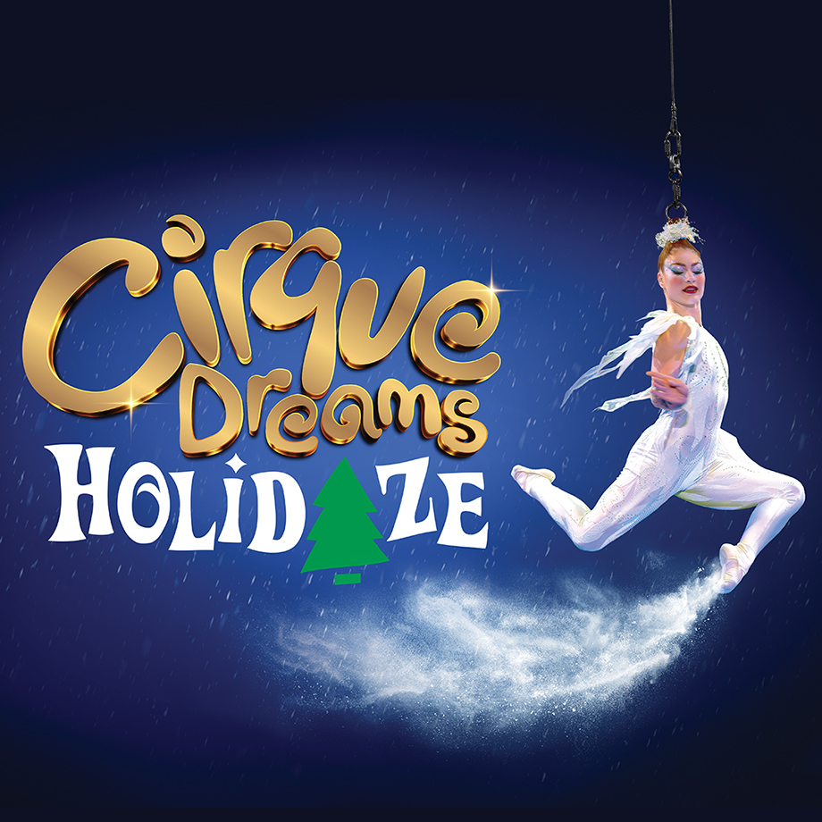 Cirque Dreams Holidaze - November 22, 2026 - 6:30 p.m.